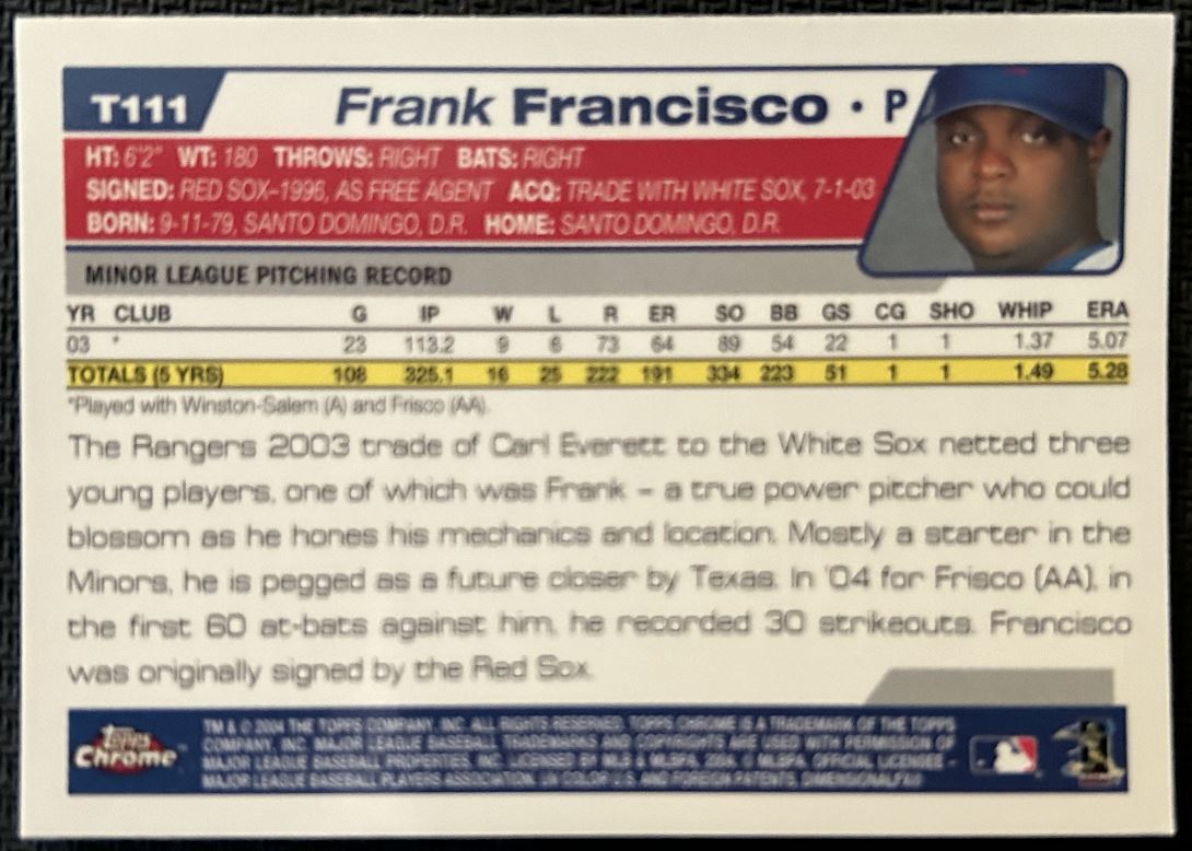 2004 Topps Traded & Rookies Chrome Frank Francisco Rookie Texas Rangers #T111