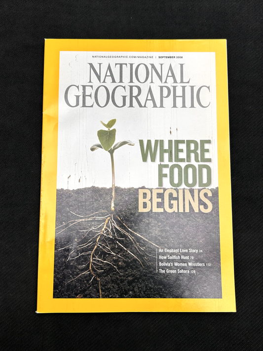 National Geographic September 2008 Where Food Begins, Elephants, Bolivia; Sahara