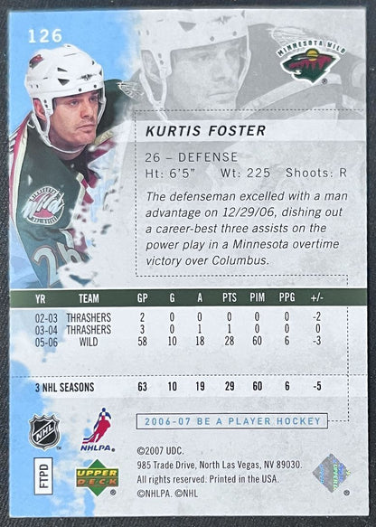 2007-08 Upper Deck Be A Player Kurtis Foster Minnesota Wild #126