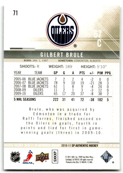 2010-11 SP Authentic Gilbert Brule Edmonton Oilers #71