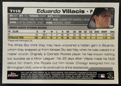 2004 Topps Traded & Rookies Chrome Eduardo Villacis Rookie Chicago White Sox