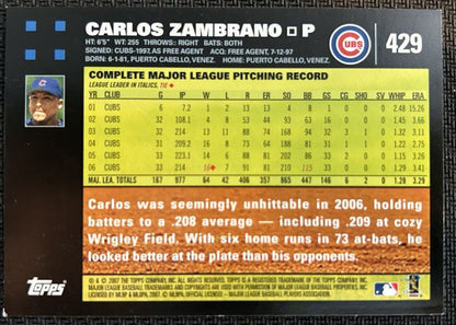 2007 Topps Carlos Zambrano Chicago Cubs #429