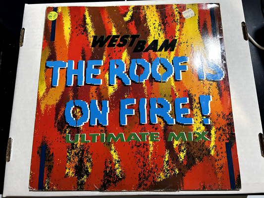 WestBam – The Roof Is On Fire! (Ultimate Mix)