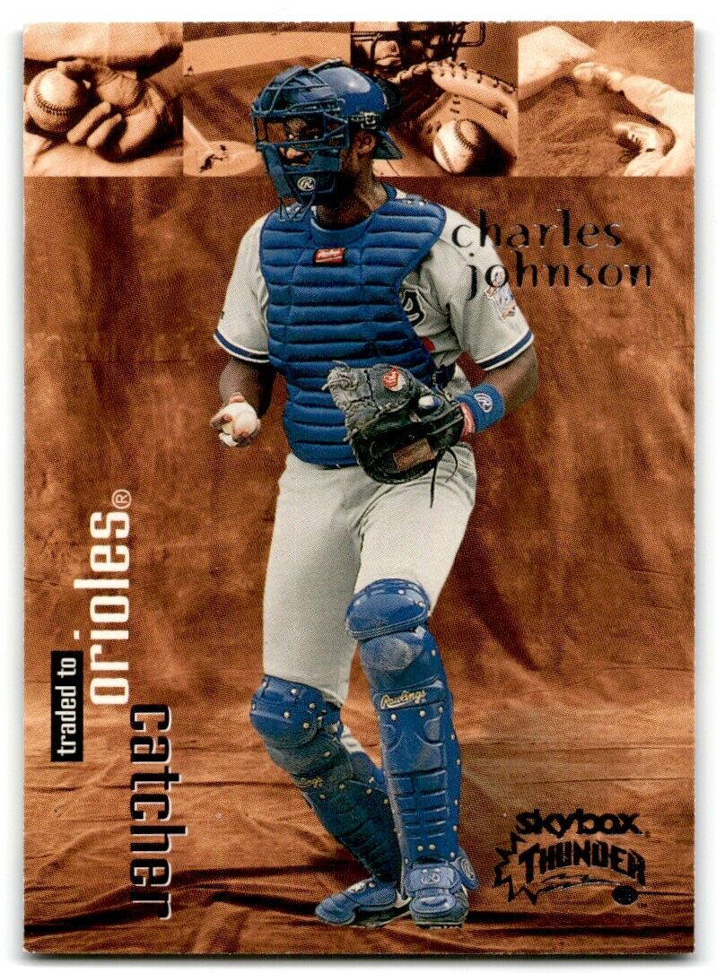 1999 SkyBox Thunder Rave Charles Johnson Baltimore Orioles/Los Angeles Dodgers