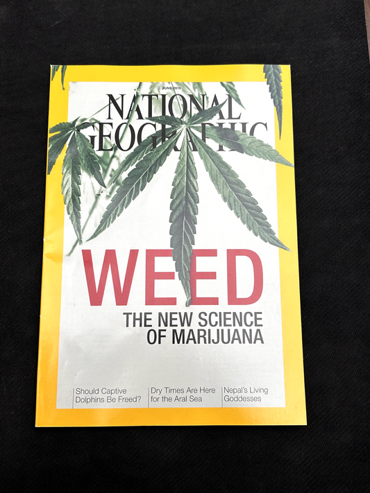 National Geographic Magazine WEED The New Science of Marijuana June 2015